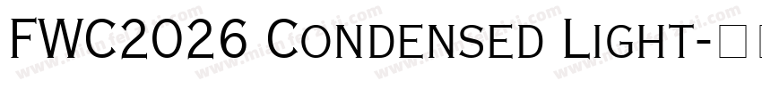 FWC2026 Condensed Light字体转换